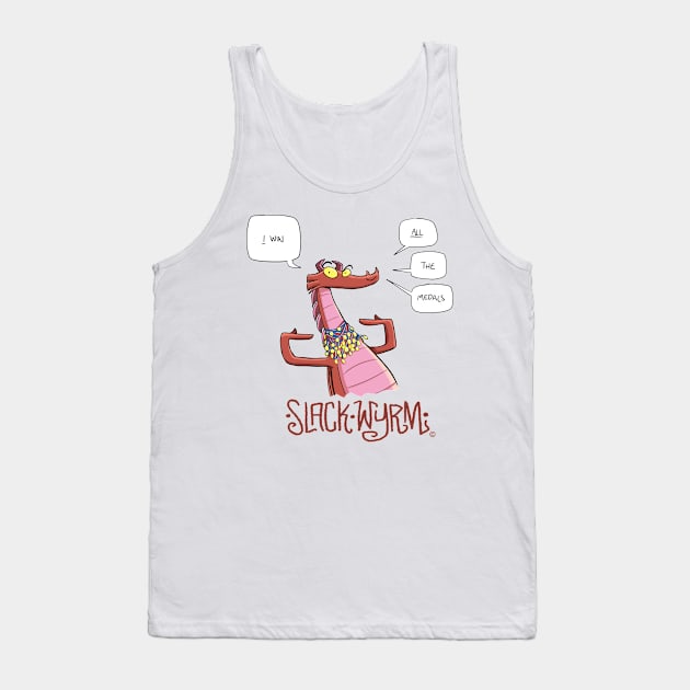 I win ALL the medals Tank Top by Slack Wyrm